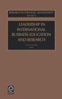 Leadership in International Business Education and Research - Book
