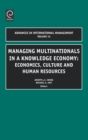 Managing Multinationals in a Knowledge Economy : Economics, Culture, and Human Resources - Book