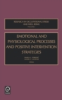 Emotional and Physiological Processes and Positive Intervention Strategies - Book