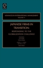 Japanese Firms in Transition : Responding to the Globalization Challenge - Book