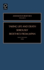 Taking Life and Death Seriously : Bioethics from Japan - Book