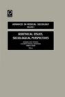 Bioethical Issues : Sociological Perspectives - Book