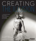 Creating the Illusion (Turner Classic Movies) : A Fashionable History of Hollywood Costume Designers - Book