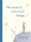 The Little Prince: A Journal : We write of eternal things - Book