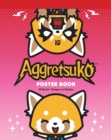 Aggretsuko Poster Book : 12 Rockin' Designs to Display - Book