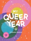 My Queer Year : A Guided Journal - Book
