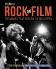 Rock on Film : The Movies That Rocked the Big Screen - Book