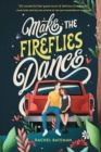 Make the Fireflies Dance - Book