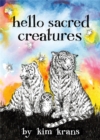 Hello Sacred Creatures - Book