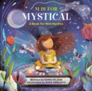 M Is for Mystical : A Book for Mini Mystics - Book