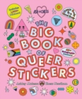 The Big Book of Queer Stickers : Includes 1,000+ Stickers! - Book