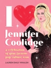 I Heart Jennifer Coolidge : A Celebration of Your Favorite Pop Culture Icon - Book