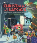 Christmas in the Batcave : A Brave, Bold, and Utterly Exhausting Adventure [Officially licensed] - Book