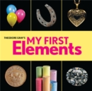 Theodore Gray's My First Elements - Book
