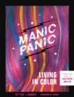 Manic Panic Living in Color : A Rebellious Guide to Hair Color and Life - Book