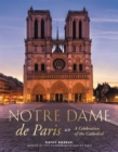 Notre Dame de Paris : A Celebration of the Cathedral - Book