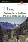 Hiking Colorado's Indian Peaks Wilderness - Book