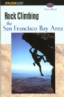 Rock Climbing the San Francisco Bay Area - Book