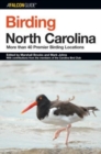 Birding North Carolina : More Than 40 Premier Birding Locations - Book
