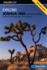 Explore! Joshua Tree National Park : A Guide To Exploring The Desert Trails And Roads - Book