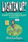 Lighten Up! : A Complete Handbook For Light And Ultralight Backpacking - Book