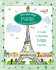 Wandering Paris : A Guide To Discovering Paris Your Way - Book