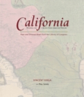 California: Mapping the Golden State through History : Rare And Unusual Maps From The Library Of Congress - Book