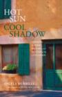Hot Sun, Cool Shadow : Savoring The Food, History, And Mystery Of The Languedoc - Book
