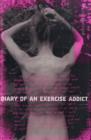 Diary of an Exercise Addict - Book