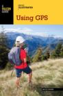 Basic Illustrated Using GPS - Book