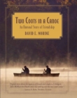 Two Coots in a Canoe : An Unusual Story of Friendship - eBook