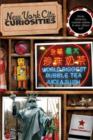 New York City Curiosities : Quirky Characters, Roadside Oddities & Other Offbeat Stuff - Book