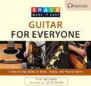 Knack Guitar for Everyone : A Step-by-Step Guide to Notes, Chords, and Playing - eBook