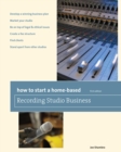 How to Start a Home-Based Recording Studio Business - eBook