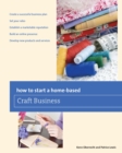 How to Start a Home-based Craft Business - eBook
