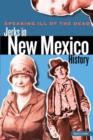 Speaking Ill of the Dead: Jerks in New Mexico History - Book