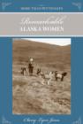 More Than Petticoats: Remarkable Alaska Women - Book