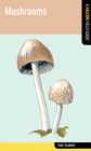 Mushrooms : A Falcon Field Guide - eBook