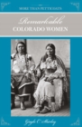More Than Petticoats: Remarkable Colorado Women - eBook