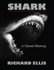 Shark : A Visual History - Book