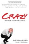 Crazy : Notes On And Off The Couch - Book