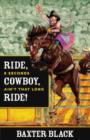 Ride, Cowboy, Ride! : 8 Seconds Ain't That Long - Book