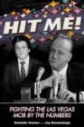 Hit Me! : Fighting The Las Vegas Mob By The Numbers - Book