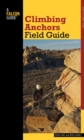 Climbing Anchors Field Guide - Book