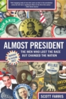 Almost President : The Men Who Lost the Race but Changed the Nation - eBook