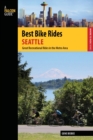 Best Bike Rides Seattle : Great Recreational Rides in the Metro Area - Book