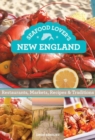 Seafood Lover's New England : Restaurants, Markets, Recipes & Traditions - Book
