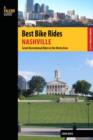 Best Bike Rides Nashville : A Guide to the Greatest Recreational Rides in the Metro Area - Book