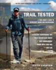Trail Tested : A Thru-Hiker's Guide to Ultralight Hiking and Backpacking - eBook