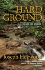 Hard Ground : Woods Cop Stories - eBook